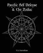 Poradniki obcojęzyczne - Psychic Self-Defense & the Zodiac - Yacoubian Y.S. - miniaturka - grafika 1
