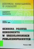 Biznes - Ochrona prawna konsumenta w uregulowaniach publicznoprawnych Seria I Zeszyt 263 - miniaturka - grafika 1