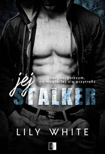 Jej stalker - Literatura obyczajowa - miniaturka - grafika 1