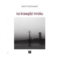 Na krawędzi mroku - Poezja - miniaturka - grafika 1