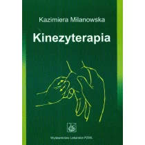 Wydawnictwo Lekarskie PZWL Kinezyterapia - Kazimiera Milanowska