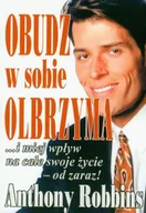 Poradniki psychologiczne - Studio Emka Obudź w sobie olbrzyma. I miej wpływ na całe swoje życie od zaraz - Anthony Robbins - miniaturka - grafika 1