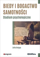 Psychologia - Biedy i bogactwo samotności Zofia Dołęga - miniaturka - grafika 1