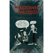 Teściowie i młodzi. jak to ma działać$314 - Wysyłka od 3,99 - Rozrywka i humor - miniaturka - grafika 1