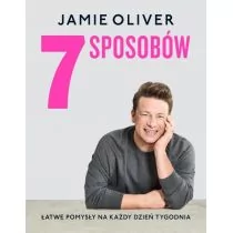 Insignis 7 sposobów. Łatwe pomysły na każdy dzień tygodnia Jamie Oliver - Książki kucharskie - miniaturka - grafika 1