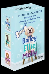 Pakiet Szczenięce lata ulubionych bohaterów hitu Był sobie pies Bailey Ellie Molly W Bruce Cameron - Literatura popularno naukowa dla młodzieży Pakiet Szczenięce lata ulubionych bohaterów hitu Był sobie pies Bailey Ellie Molly W Bruce Cameron - Literatura popularno naukowa dla młodzieży - miniaturka - grafika 2