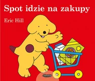 Proza - Spot idzie na zakupy Eric Hill - miniaturka - grafika 1