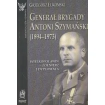 Ajaks Generał brygady Antoni Szymański Łukomski Grzegorz - Wywiady - miniaturka - grafika 3