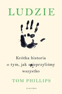 E-booki - literatura faktu - Ludzie. Krótka historia o tym, jak spieprzyliśmy wszystko - miniaturka - grafika 1
