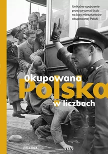 Okupowana Polska w liczbach - E-booki - historia - miniaturka - grafika 1