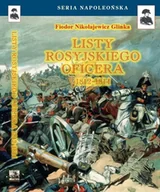 Pamiętniki, dzienniki, listy - Listy rosyjskiego oficera o Polsce - Fiodor Nikołajewicz Glinka - książka - miniaturka - grafika 1