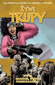 Komiksy dla młodzieży - Żywe Trupy tom 29 Granice które przekraczamy - Robert Kirkman - książka - miniaturka - grafika 1