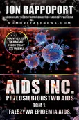 E-booki - literatura faktu - AIDS INC. Przedsiębiorstwo AIDS. Największy skandal medyczny XX-go wieku - miniaturka - grafika 1