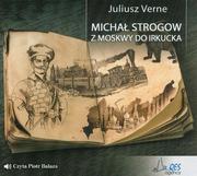 Audiobooki - literatura piękna - Qes Agency Michał Strogow. Z Moskwy do Irkucka. Audiobook Juliusz Verne - miniaturka - grafika 1