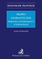E-booki - prawo - Prawo energetyczne. Wartości i instrumenty ich realizacji - miniaturka - grafika 1