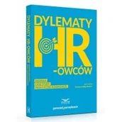 Zarządzanie - Kulig-Moskwa Katarzyna Dylematy HR-owców, badania case study, komentarze praktyczne - mamy na stanie, wyślemy natychmiast - miniaturka - grafika 1