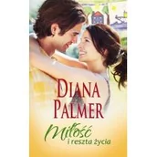 Romanse - HarperCollins Polska Diana Palmer Miłość i reszta życia - miniaturka - grafika 1