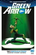 Komiksy dla młodzieży - Konstelacja strachu. Green Arrow. Tom 5 - miniaturka - grafika 1