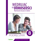 Pedagogika i dydaktyka - Król Teresa Wędrując ku dorosłości Podręcznik dla klasy 8 szkoły podstawowej - miniaturka - grafika 1