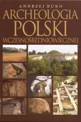 Archeologia - Archeologia Polski Wczesnośredniowiecznej - miniaturka - grafika 1