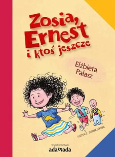 Zosia, Ernest i ktoś jeszcze - E-booki dla dzieci i młodzieży - miniaturka - grafika 1