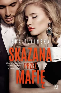 Skazana Przez Mafię Bracia Vedetti Tom 2 Ada Tulińska - Literatura erotyczna - miniaturka - grafika 1