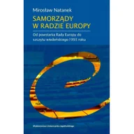 Polityka i politologia - Wydawnictwo Uniwersytetu Jagiellońskiego Samorządy w Radzie Europy - Natanek Mirosław - miniaturka - grafika 1