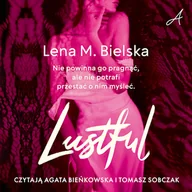 Audiobooki - romanse - Lustful Lena M. Bielska - miniaturka - grafika 1
