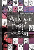 Poezja - Antologia poezji polskiej… Od średniowiecza do współczesności - miniaturka - grafika 1