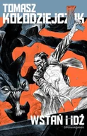 Fantasy - Fabryka Słów Wstań i idź - Tomasz Kołodziejczak - miniaturka - grafika 1