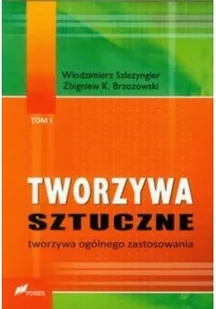 Tworzywa sztuczne Tom 1 Szlezyngier Włodzimierz Brzozowski Zbigniew K - Chemia - miniaturka - grafika 2