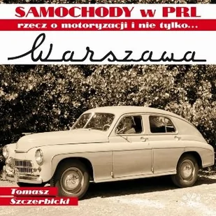 Vesper Warszawa - Samochody PRL. Rzecz o motoryzacji i nie tylko - TOMASZ SZCZERBICKI - Poradniki motoryzacyjne - miniaturka - grafika 1