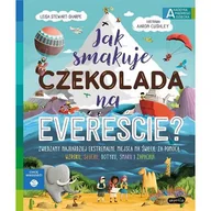 Książki edukacyjne - Jak smakuje czekolada na Evereście? Akademia mądrego dziecka. Chcę wiedzieć - miniaturka - grafika 1