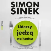 Audiobooki - biznes i ekonomia - Liderzy jedzą na końcu. Dlaczego niektóre zespoły potrafią świetnie współpracować, a inne nie (plik audio) - miniaturka - grafika 1