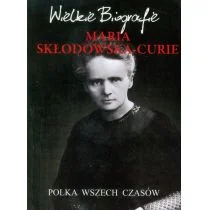 Maria Skłodowska-Curie - Polka wszechczasów - Marcin Pietruszewski - Pamiętniki, dzienniki, listy - miniaturka - grafika 1