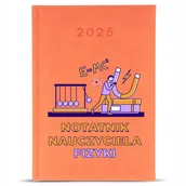 Kalendarze - KALENDARZ A5 Pomarańcz Prezent Dzień Nauczyciela Dla NAUCZYCIELA FIZYKI Wz - miniaturka - grafika 1