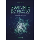 Podręczniki dla szkół wyższych - Zwinnie do przodu. Poradnik kierownika projektów informatycznych - miniaturka - grafika 1