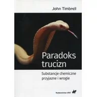 Chemia - Paradoks trucizn. Substancje chemiczne przyjazne i wrogie - miniaturka - grafika 1