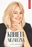 Poradniki psychologiczne - Rowińska Business Coaching Kobieta niezależna. Poznaj tajniki kobiet sukcesu - Kamila Rowińska - miniaturka - grafika 1