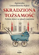 Felietony i reportaże - Skradziona tożsamość - miniaturka - grafika 1