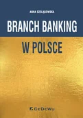 Ekonomia - Branch banking w Polsce Szelągowska Anna - miniaturka - grafika 1