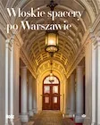 Książki podróżnicze - Włoskie spacery po Warszawie - miniaturka - grafika 1