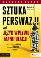 Ekonomia - Sztuka  perswazji czyli język wpływu i manipulacji - Andrzej Batko - miniaturka - grafika 1