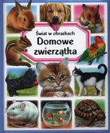 Baśnie, bajki, legendy - Świat w obrazkach. Domowe zwierzątka - miniaturka - grafika 1
