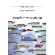 Powieści - Wydawnictwo Uniwersytetu Łódzkiego Metafora w działaniu Rybarkiewicz Dorota - miniaturka - grafika 1