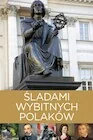 Śladami wybitnych Polaków - Biografie i autobiografie - miniaturka - grafika 1