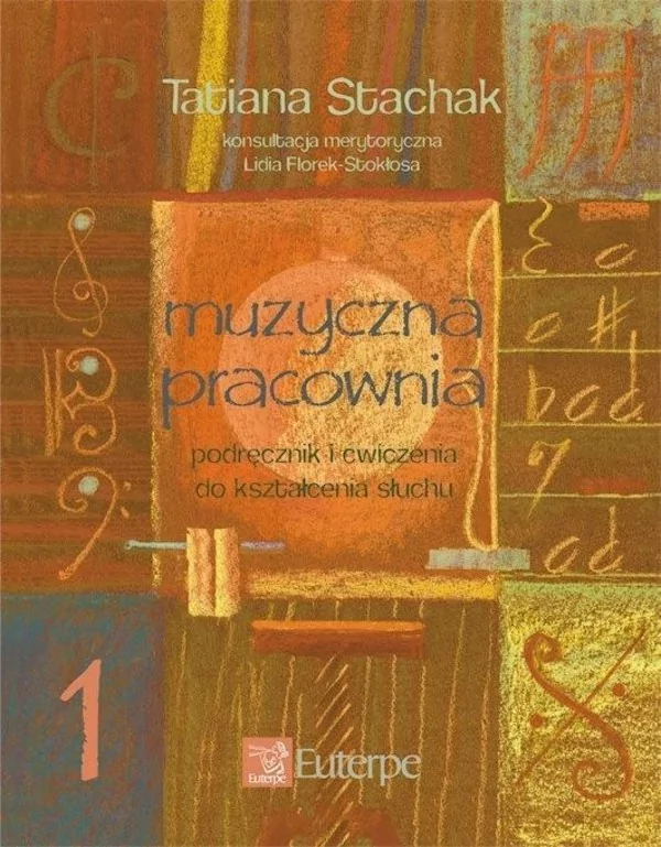 Muzyczna pracownia Podręcznik i ćwiczenia do kształcenia słuchu