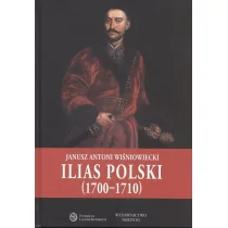 Ilias Polski 1700-1710) Wisniowiecki Janusz Antoni