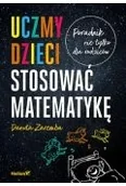 Książki medyczne - Uczmy dzieci stosować matematykę - miniaturka - grafika 1