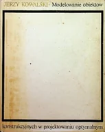 Książki o kulturze i sztuce - Modelowanie obiektów konstrukcyjnych w projektowaniu optymalnym - miniaturka - grafika 1